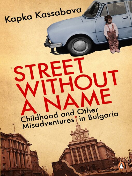 Title details for Street Without a Name by Kapka Kassabova - Available